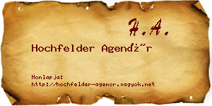 Hochfelder Agenór névjegykártya